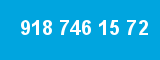 918 746 15 72